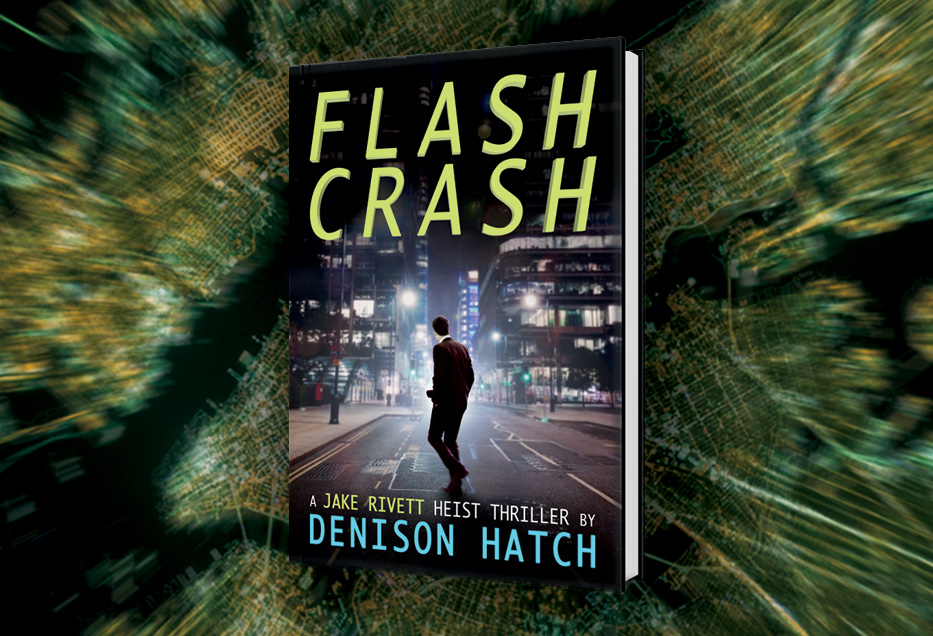 Flash Crash - A technothriller by Denison Hatch