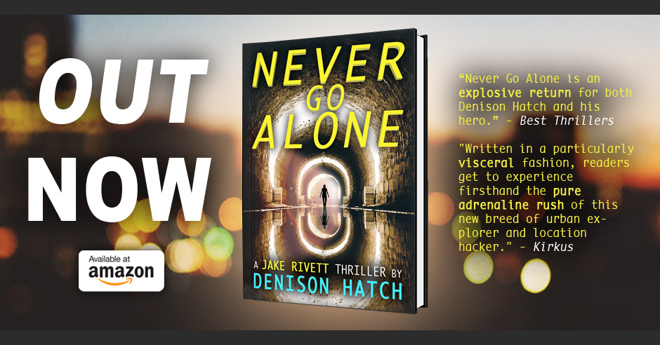 One of the best new thrillers of the year, Never Go Alone by Denison Hatch.